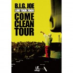 B.I.G. JOE 新譜CDセット (特典DVD有) B.I.G. JOE / COME CLEAN TOUR [DVD] | BIG BOY TOYZ