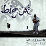 BigJoe-AlmostDawnOneLovePt2-05