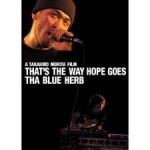 THA BLUE HERB / THAT'S THE WAY HOPE GOES [DVD] | BIG BOY TOYZ