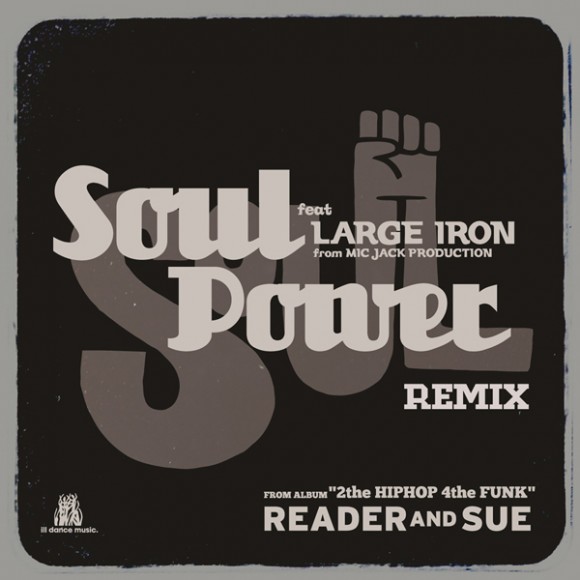 READER AND SUE / SOUL POWER (REMIX)