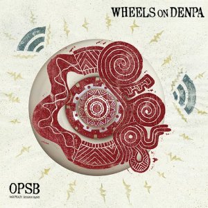 Opsb-WheelsOnDenpa