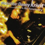 Danny Krivit / Mix The Vibe : Music Is My Sanctuary【豪華2枚組