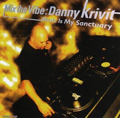 DannyKrivit-MixTheVibeMusicIsMySanctuary