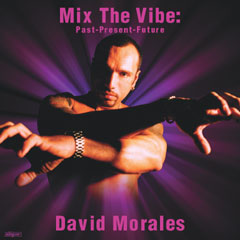 DavidMorales-MixTheVibePastPresentfuture